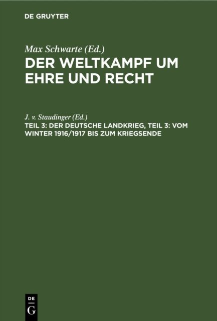 deutsche Landkrieg, Teil 3: Vom Winter 1916/1917 bis zum Kriegsende