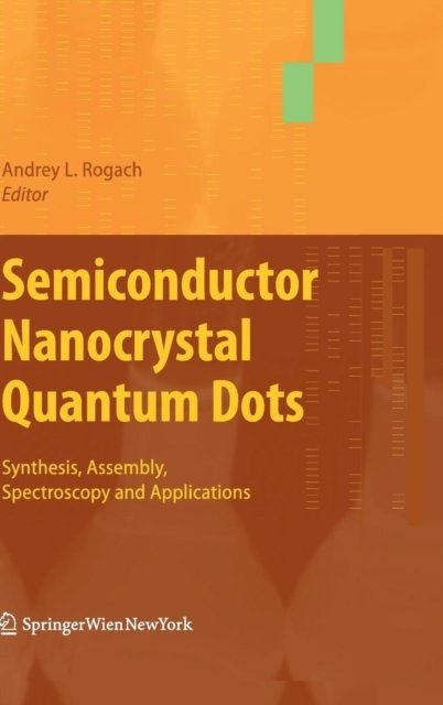 Semiconductor Nanocrystal Quantum Dots