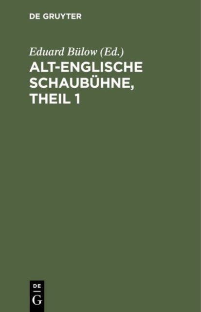 Alt-Englische Schaubuhne, Theil 1