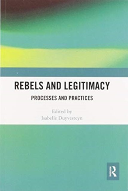 Rebels and Legitimacy