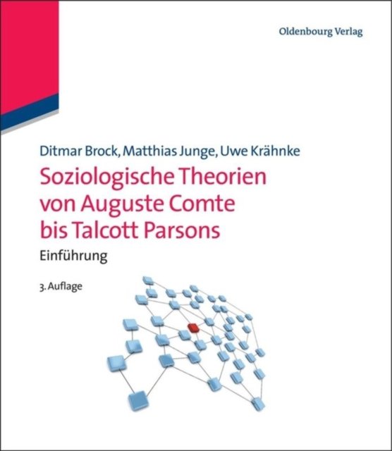 Soziologische Theorien Von Auguste Comte Bis Talcott Parsons