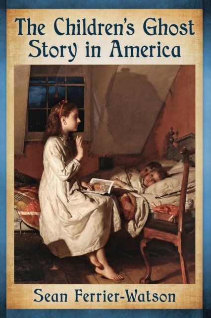 The Children''s Ghost Story in America