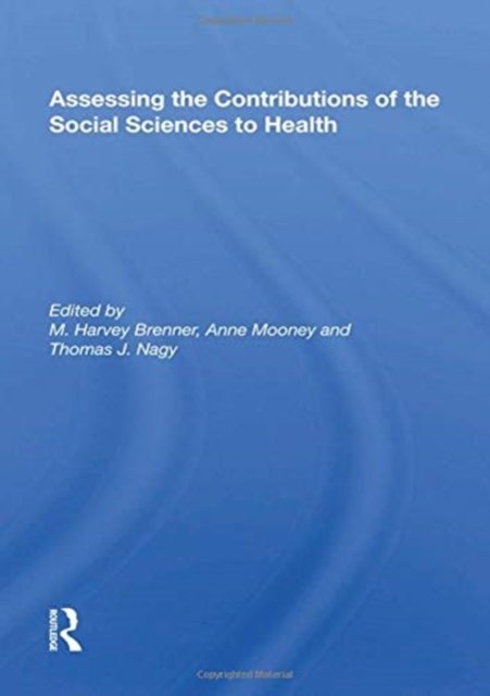 Assessing the Contributions of the Social Sciences to Health