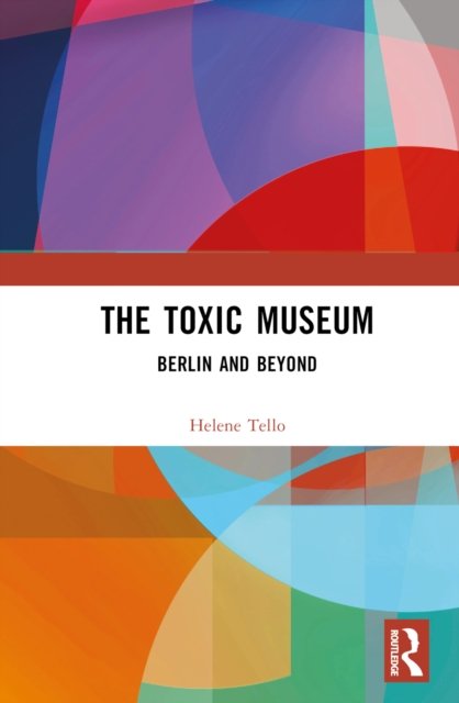 The Toxic Museum