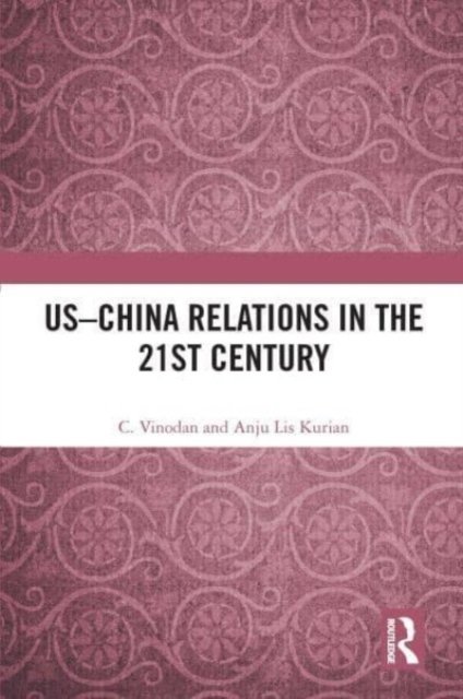 US–China Relations in the 21st Century