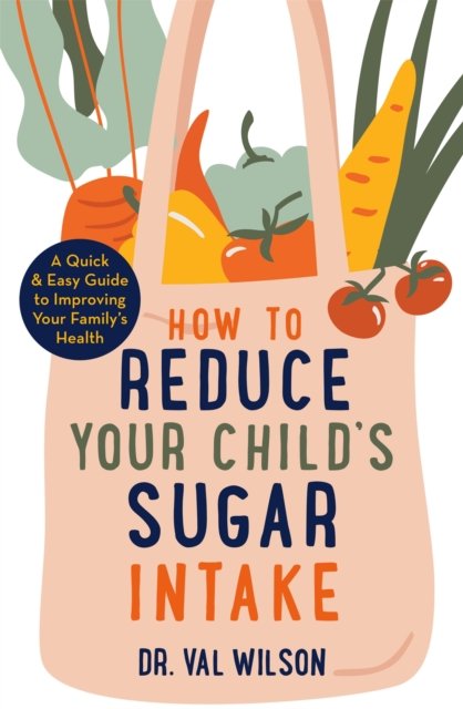 How to Reduce Your Child''s Sugar Intake