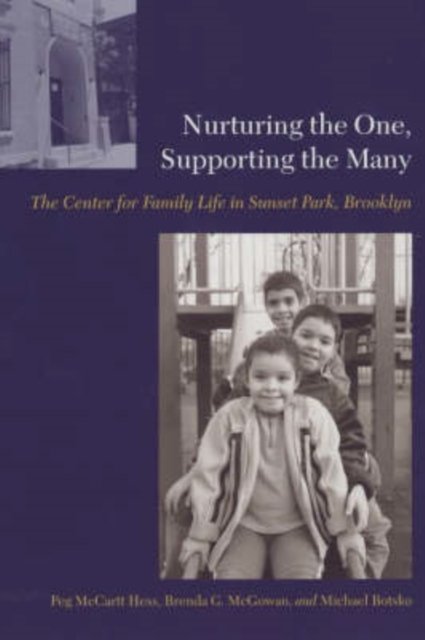Nurturing the One, Supporting the Many – The Centre for Family Life in Sunset Park, Brooklyn
