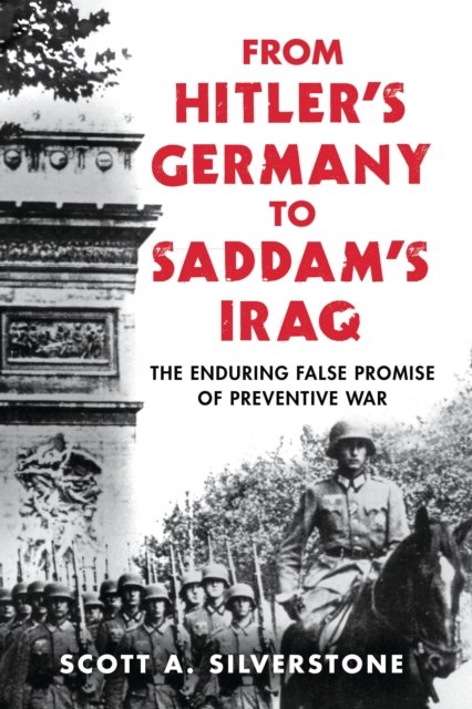 From Hitler''s Germany to Saddam''s Iraq