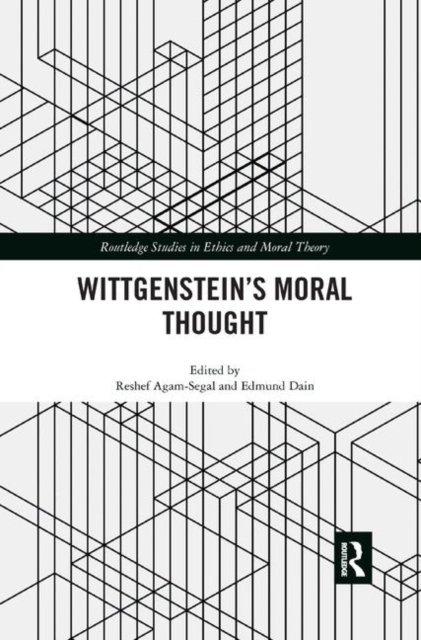 Wittgenstein?s Moral Thought