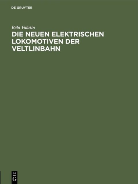neuen elektrischen Lokomotiven der Veltlinbahn