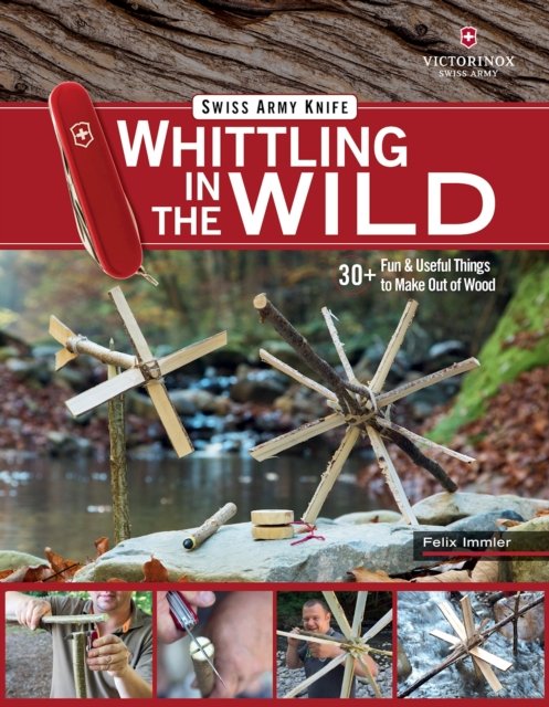 Victorinox Swiss Army Knife Whittling in the Wild