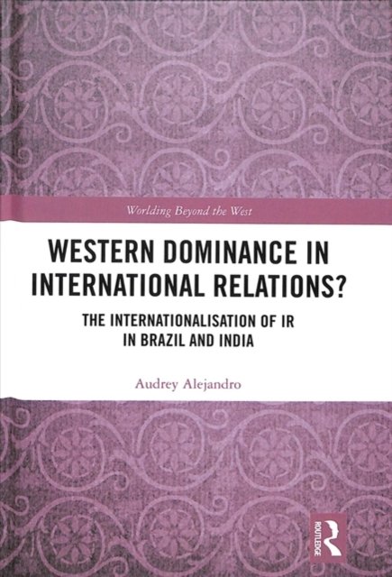 Western Dominance in International Relations?