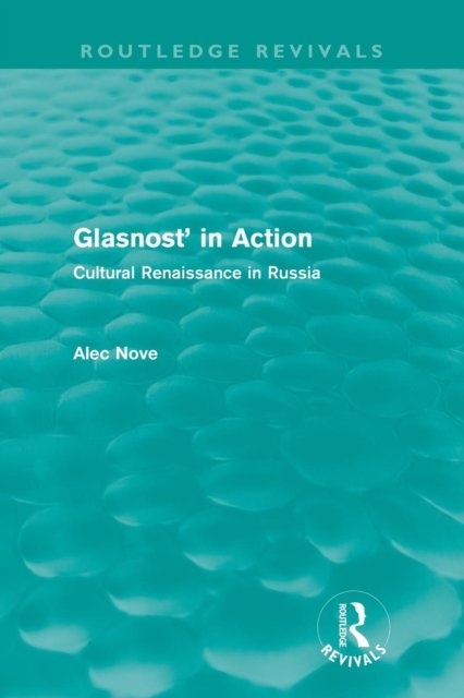 Glasnost in Action (Routledge Revivals)