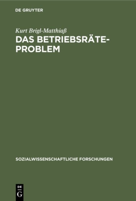 Das Betriebsrateproblem