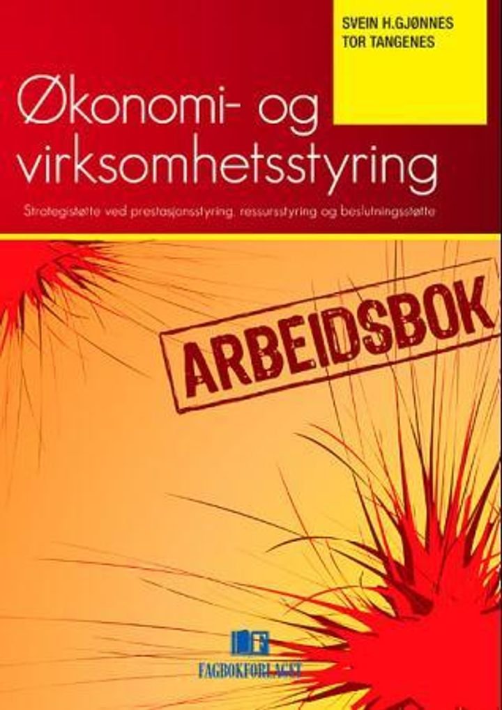 Arbeidsbok til Økonomi- og virksomhetsstyring - strategistøtte ved prestasjonsstyring, ressursstyring og beslutningsstøtte