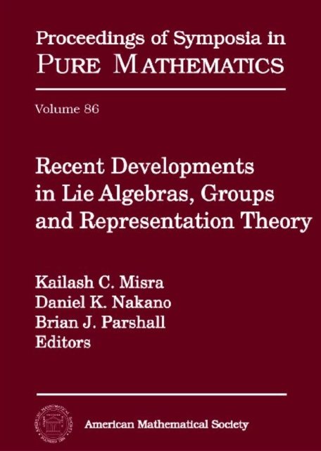 Recent Developments in Lie Algebras, Groups and Representation Theory