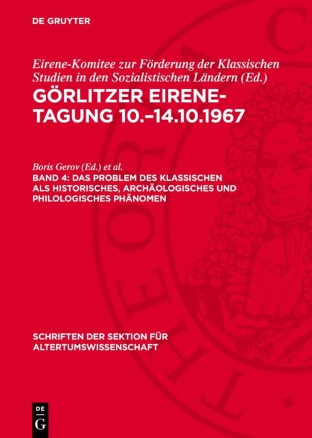 Problem des klassischen als historisches, archäologisches und philologisches Phänomen