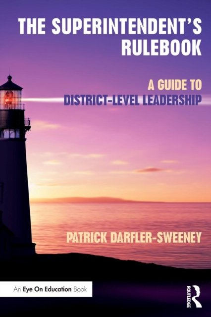 The Superintendent''s Rulebook