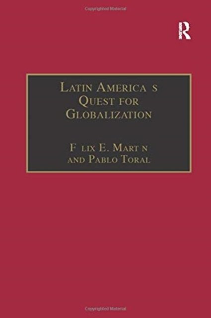 Latin America''s Quest for Globalization