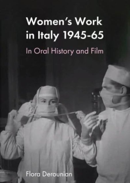 Women''s Work in Post-war Italy