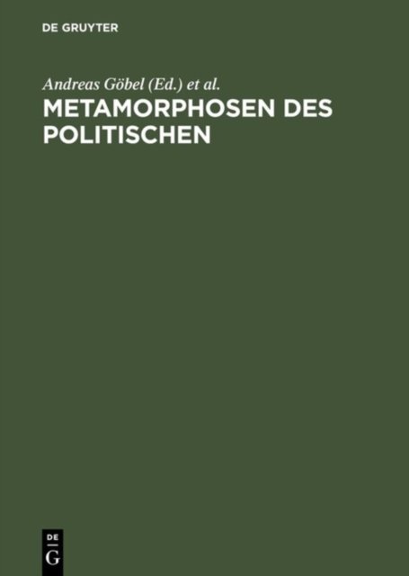 Metamorphosen DES Politischen Grundfragen Plitischer Einheitsbildung Seit Den 20er Jahren