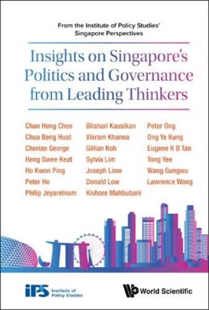 Insights on Singapore''s Politics and Governance from Leading Thinkers