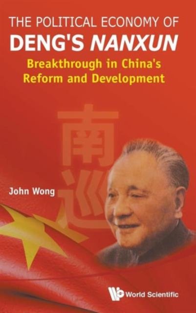 POLITICAL ECONOMY OF DENG''S NANXUN, THE