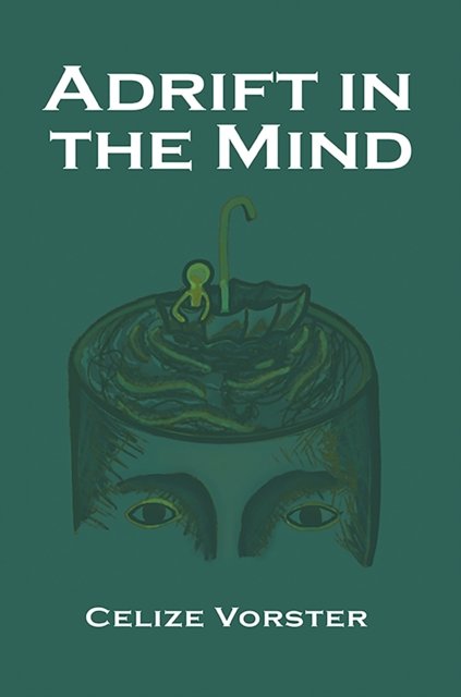 Adrift in the Mind