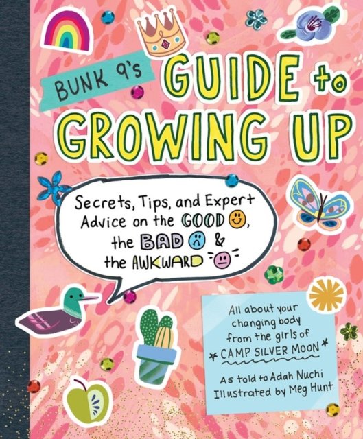 Bunk 9''s Guide to Growing Up