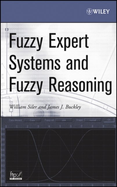 Fuzzy Expert Systems and Fuzzy Reasoning