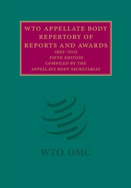 WTO Appellate Body Repertory of Reports and Awards 2 Volume Hardback Set