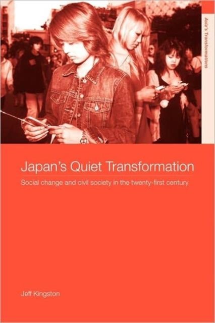 Japan''s Quiet Transformation