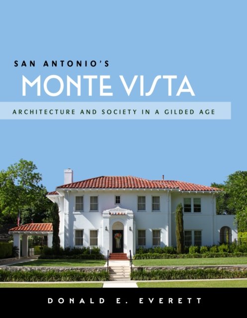 San Antonio''s Monte Vista