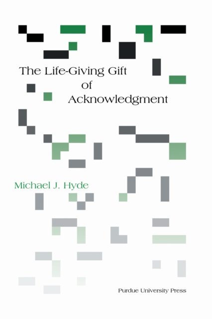 Life-Giving Gift of Acknowledgement
