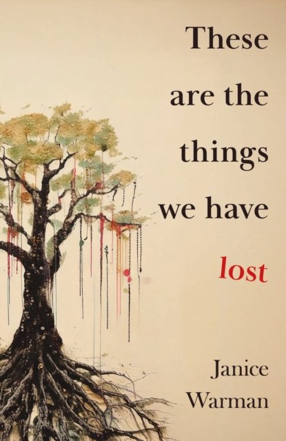 These are the Things we Have Lost
