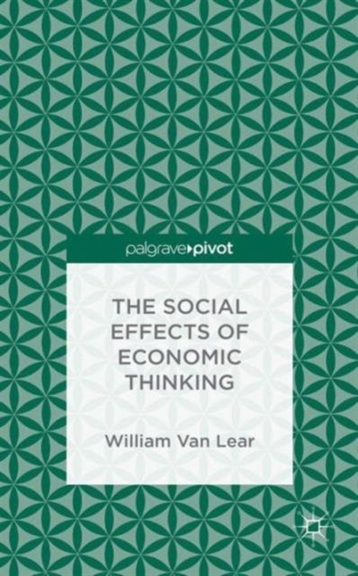The Social Effects of Economic Thinking