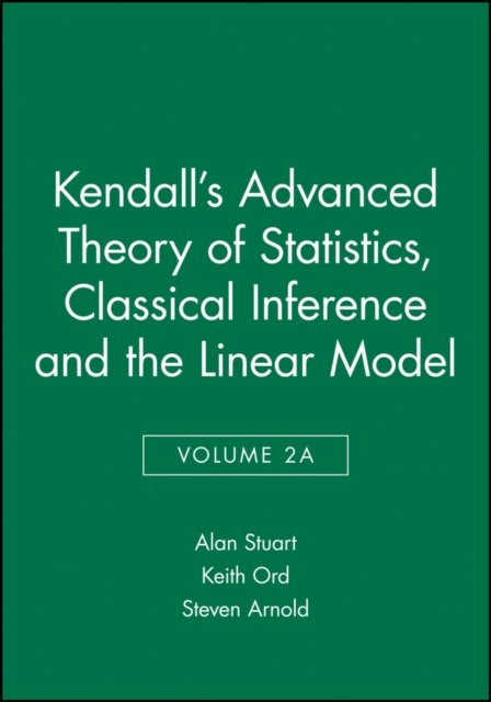 Kendalls Advanced Theory of Statistics V2a