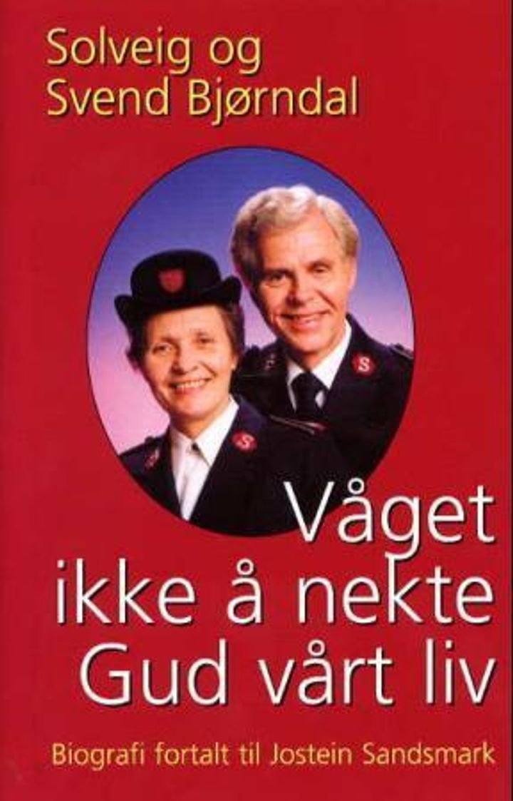Våget ikke å nekte Gud vårt liv - biografi