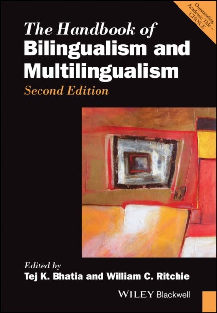 The Handbook of Bilingualism and Multilingualism  2e