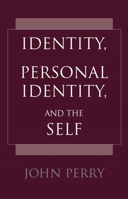 Identity, Personal Identity and the Self