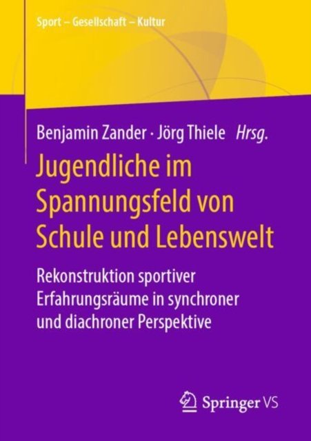 Jugendliche im Spannungsfeld von Schule und Lebenswelt