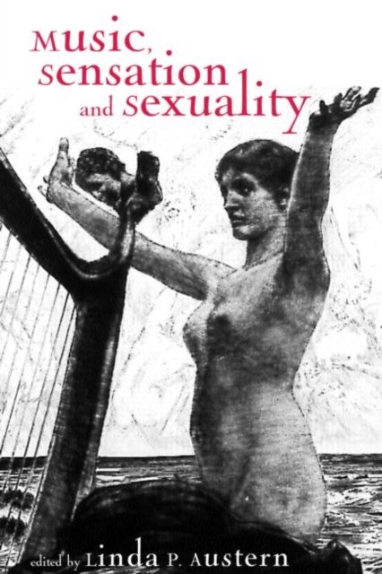 Music, Sensation, and Sensuality