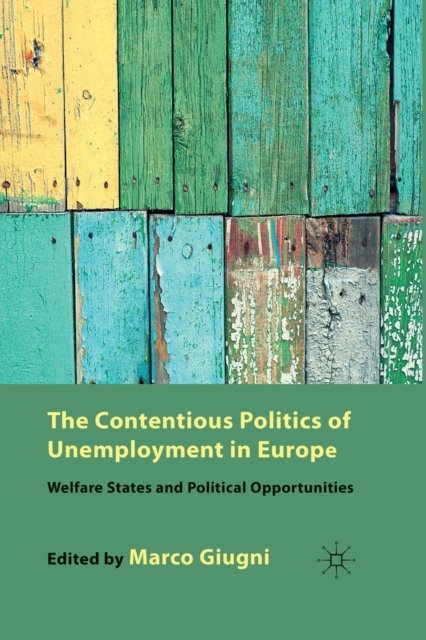 The Contentious Politics of Unemployment in Europe