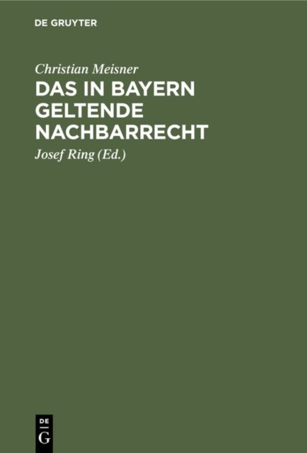 Das in Bayern Geltende Nachbarrecht