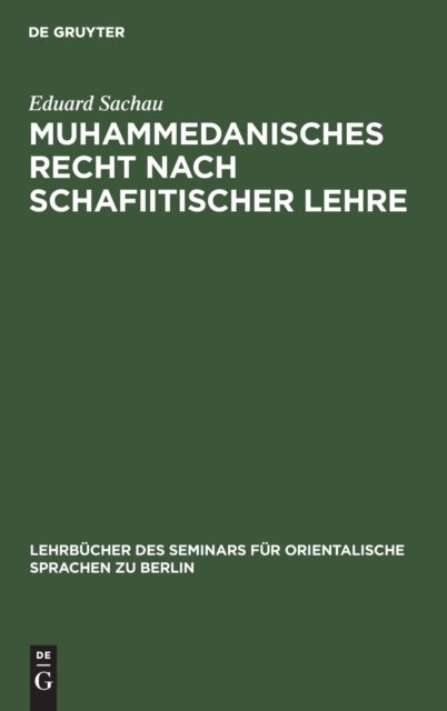 Muhammedanisches Recht Nach Schafiitischer Lehre
