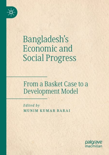 Bangladesh''s Economic and Social Progress