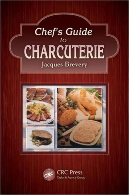 Chef''s Guide to Charcuterie