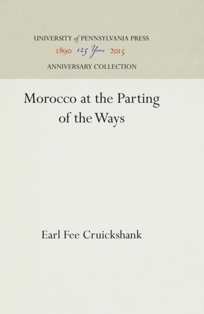 Morocco at the Parting of the Ways
