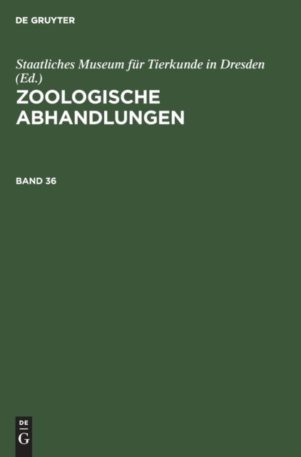 Zoologische Abhandlungen. Band 36