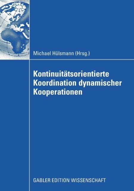 Kontinuitatsorientierte Koordination dynamischer Kooperationen